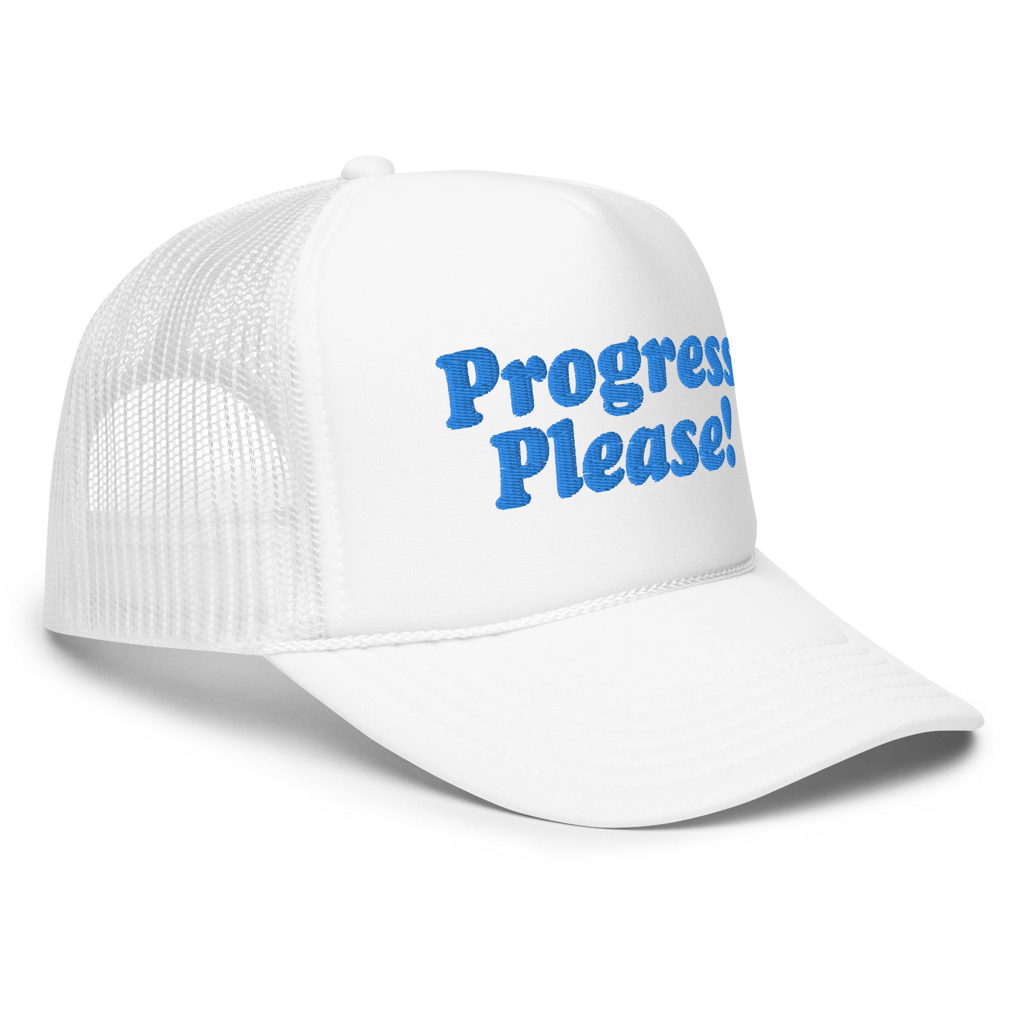 Progress Please Foam Trucker Hat