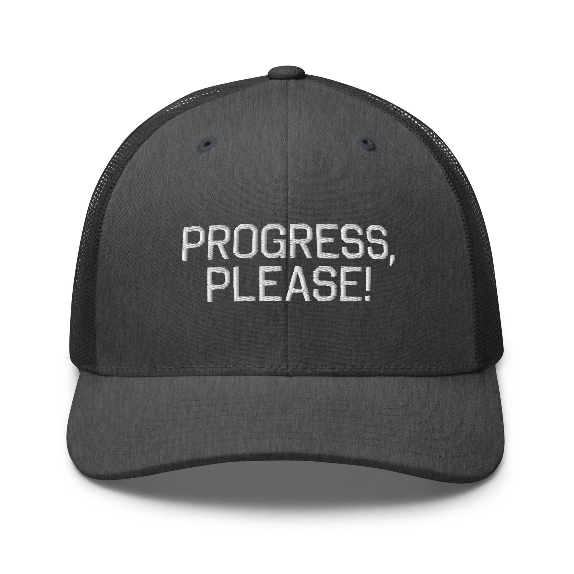 Progress Please Trucker Cap