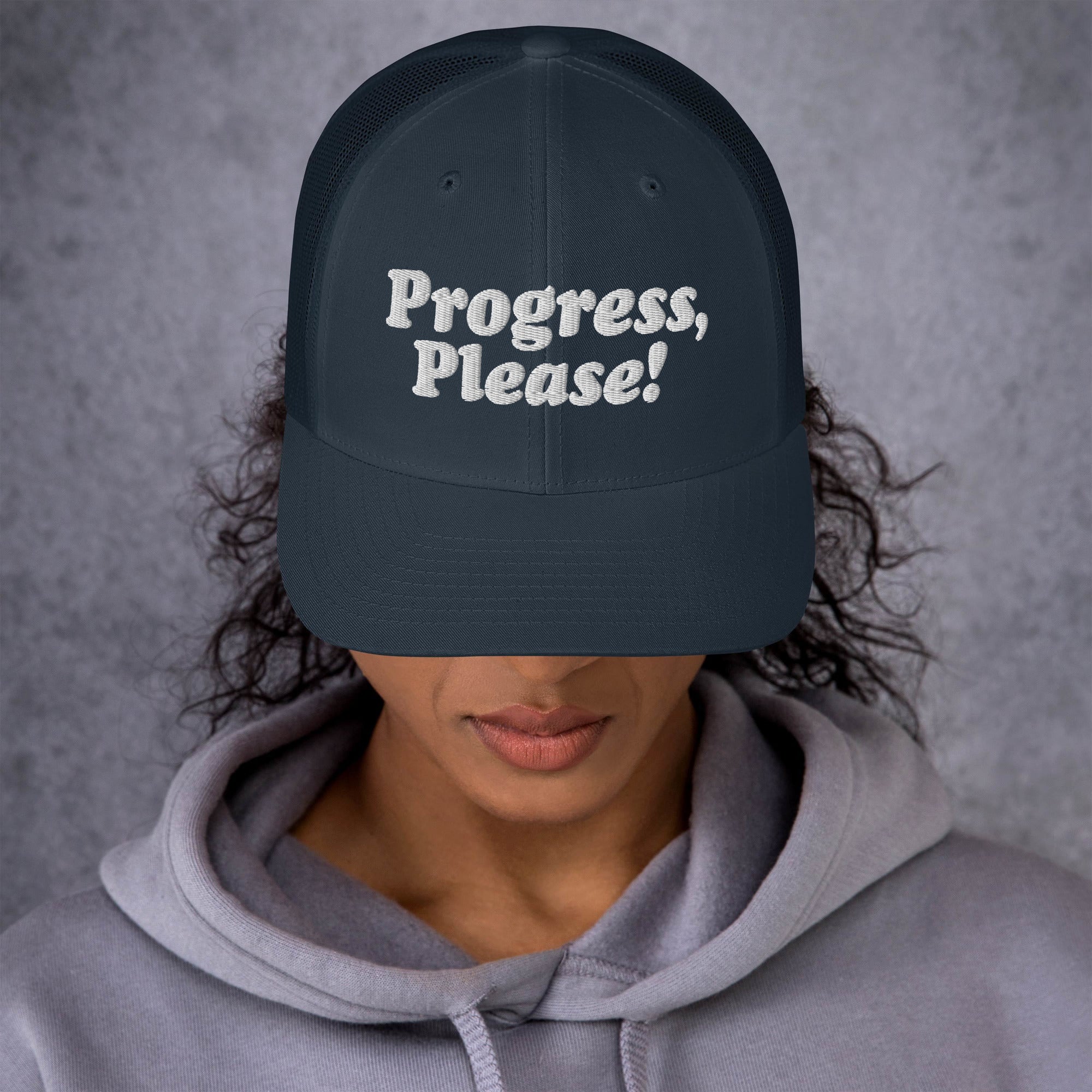 Progress Please Trucker Cap