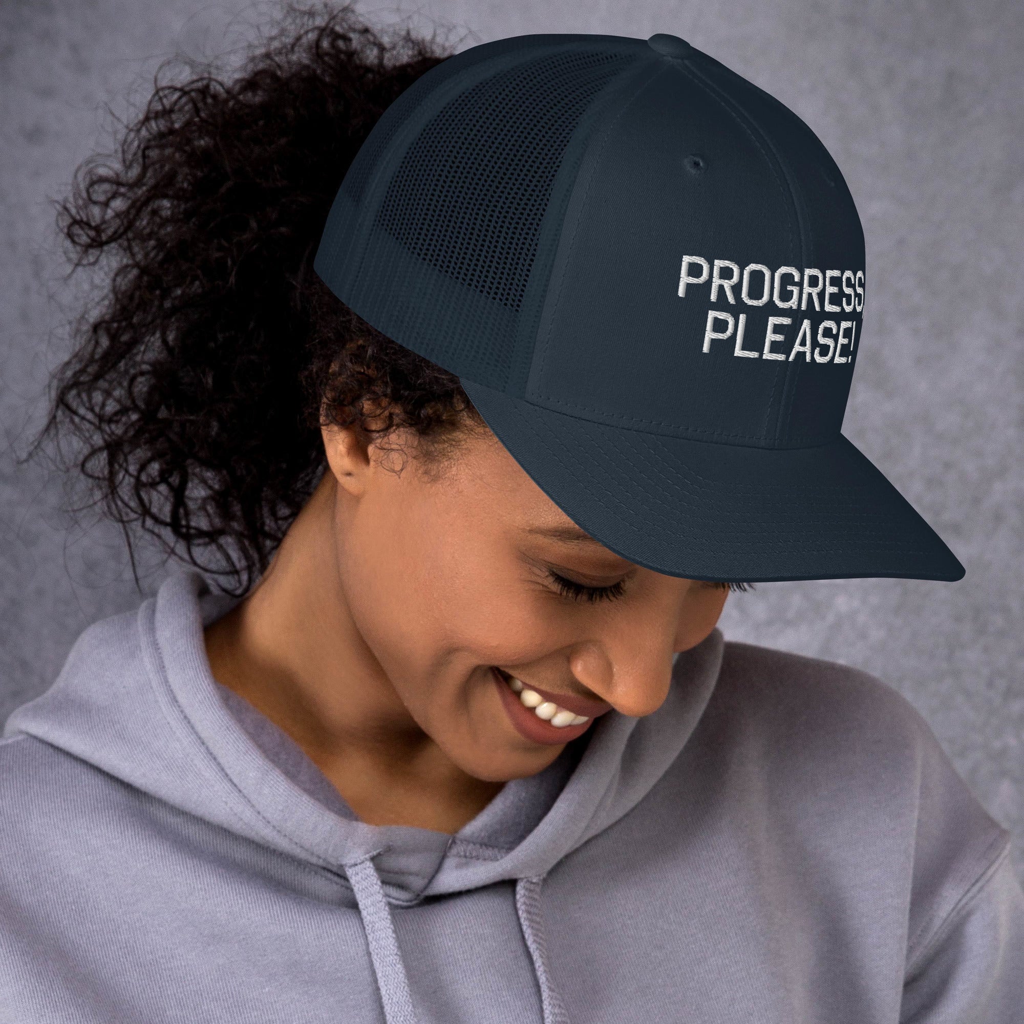 Progress Please Trucker Cap