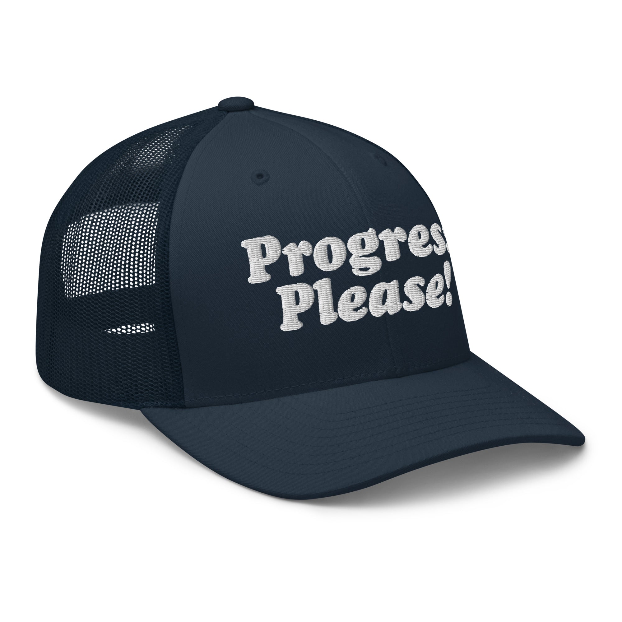 Progress Please Trucker Cap