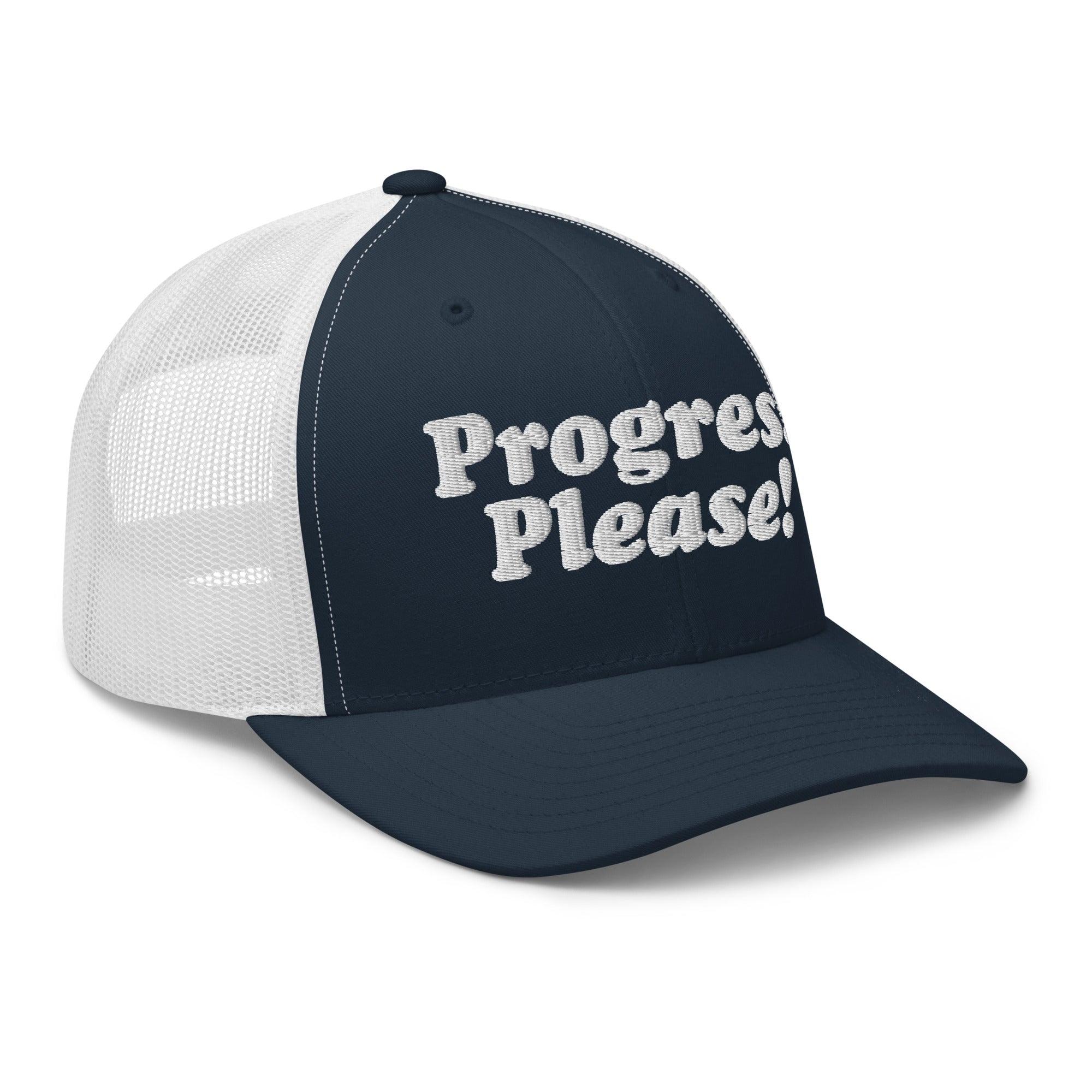 Progress Please Trucker Cap