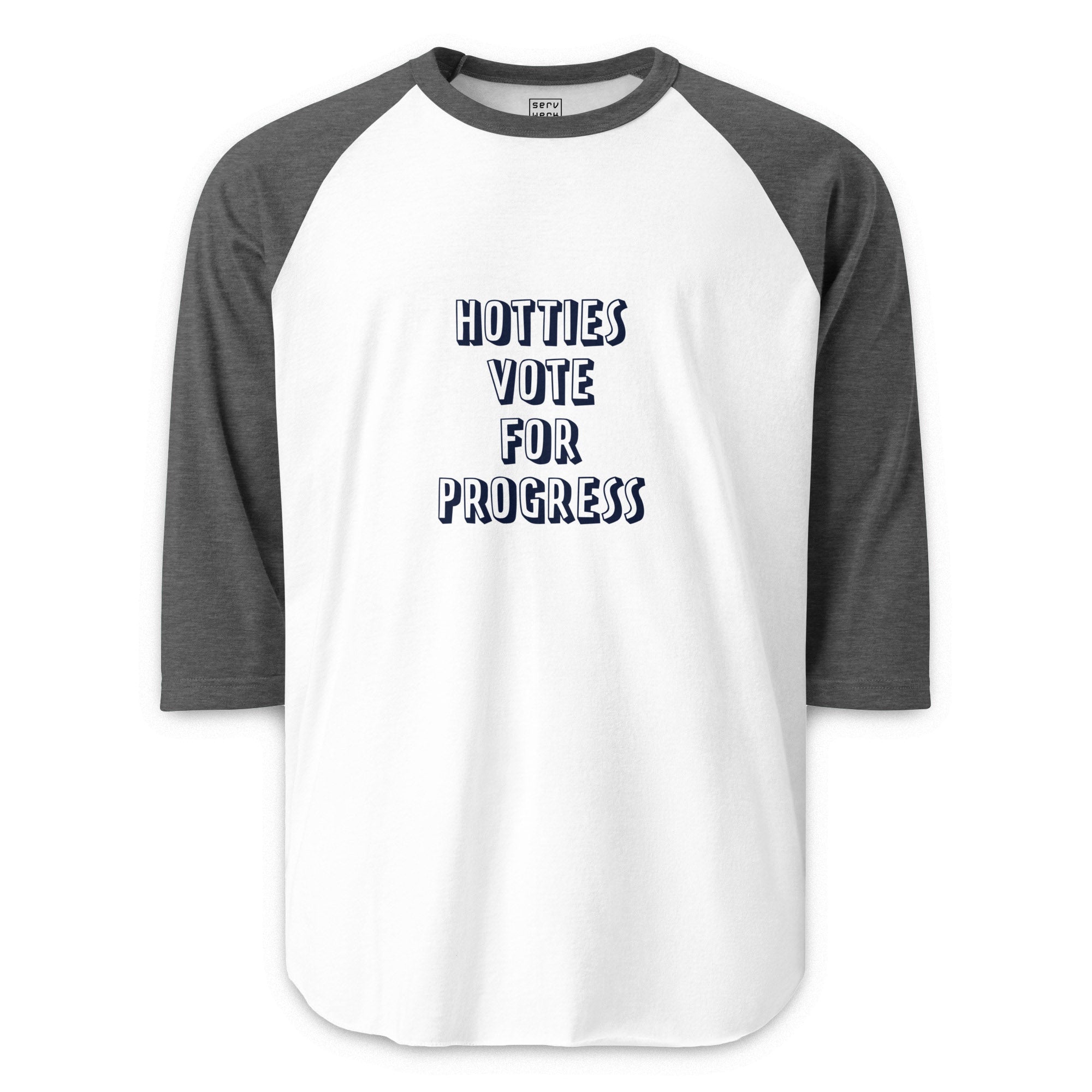 Hotties Vote For Progress 3/4 Sleeve Raglan Shirt