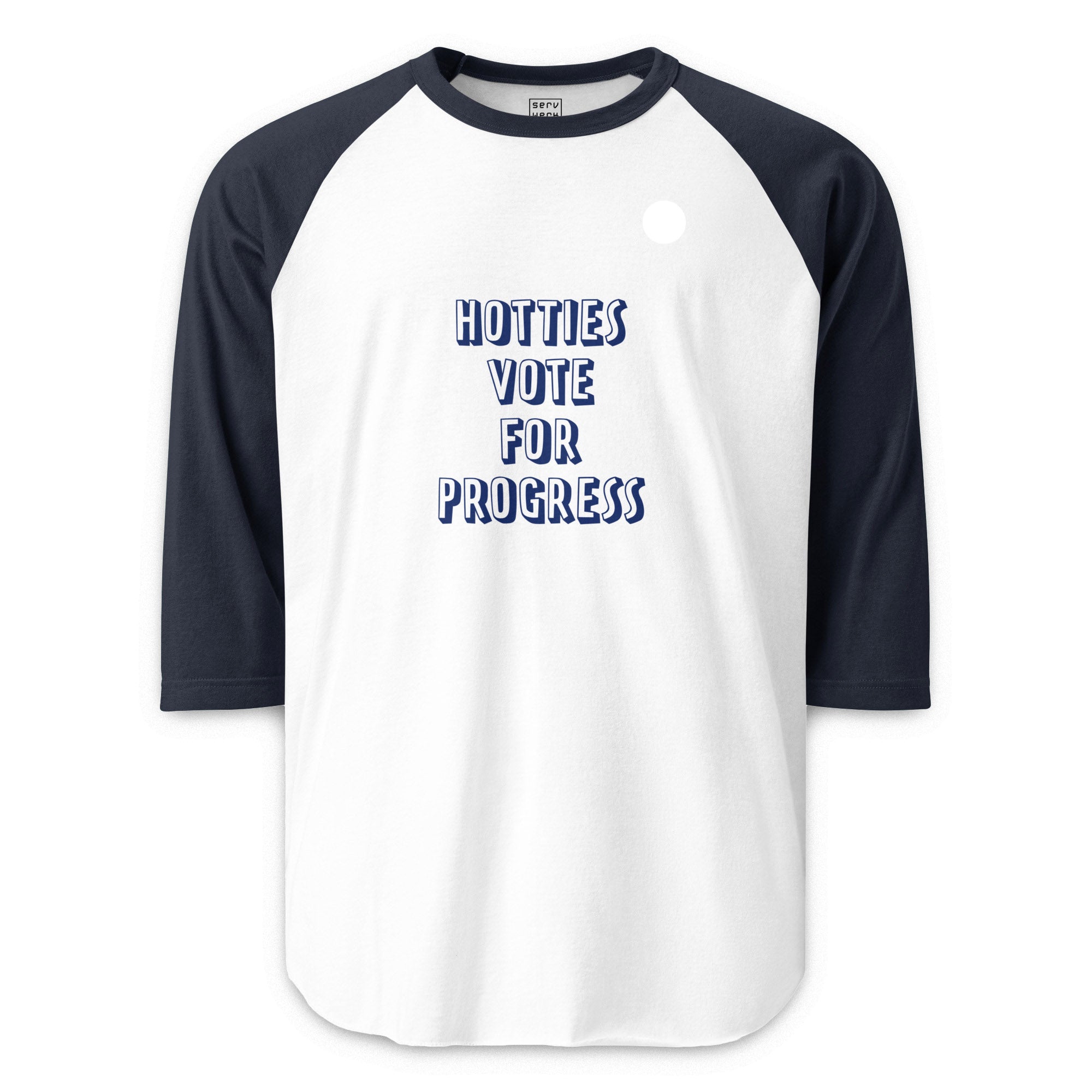 Hotties Vote For Progress 3/4 Sleeve Raglan Shirt