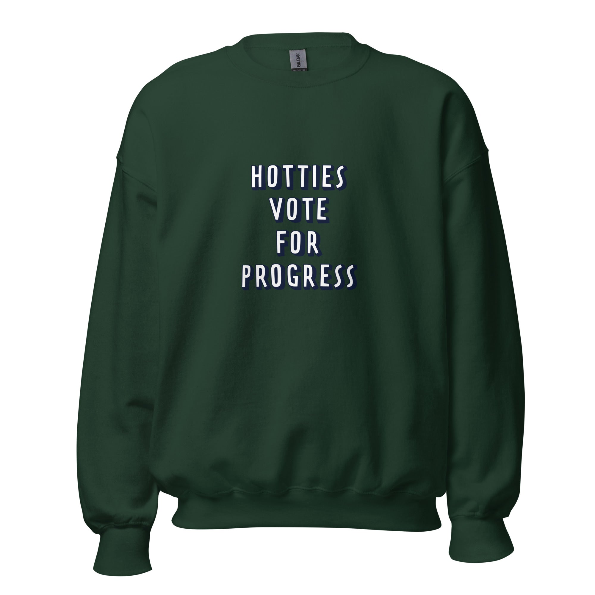 Hotties Vote For Progress Sweatshirt