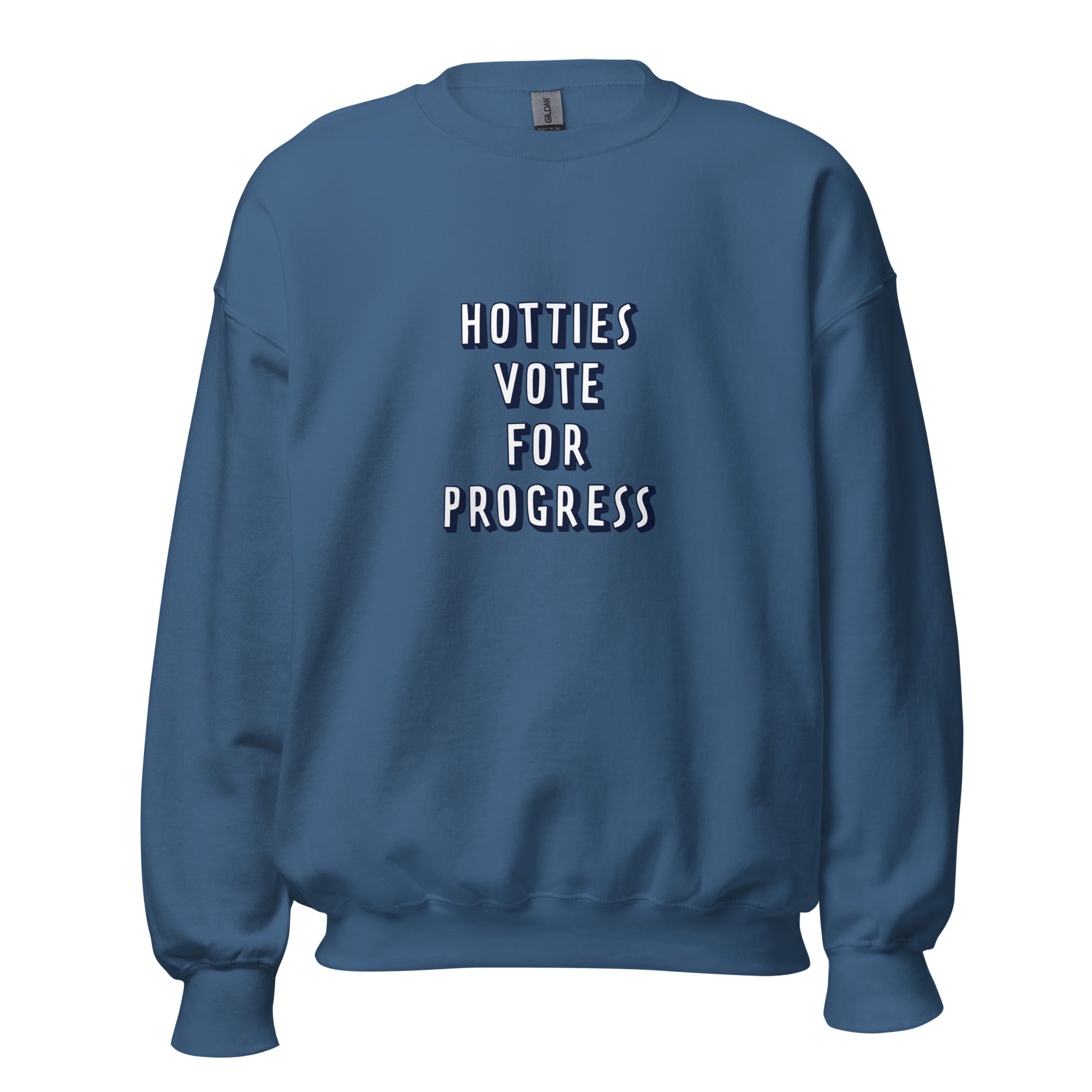 Hotties Vote For Progress Sweatshirt