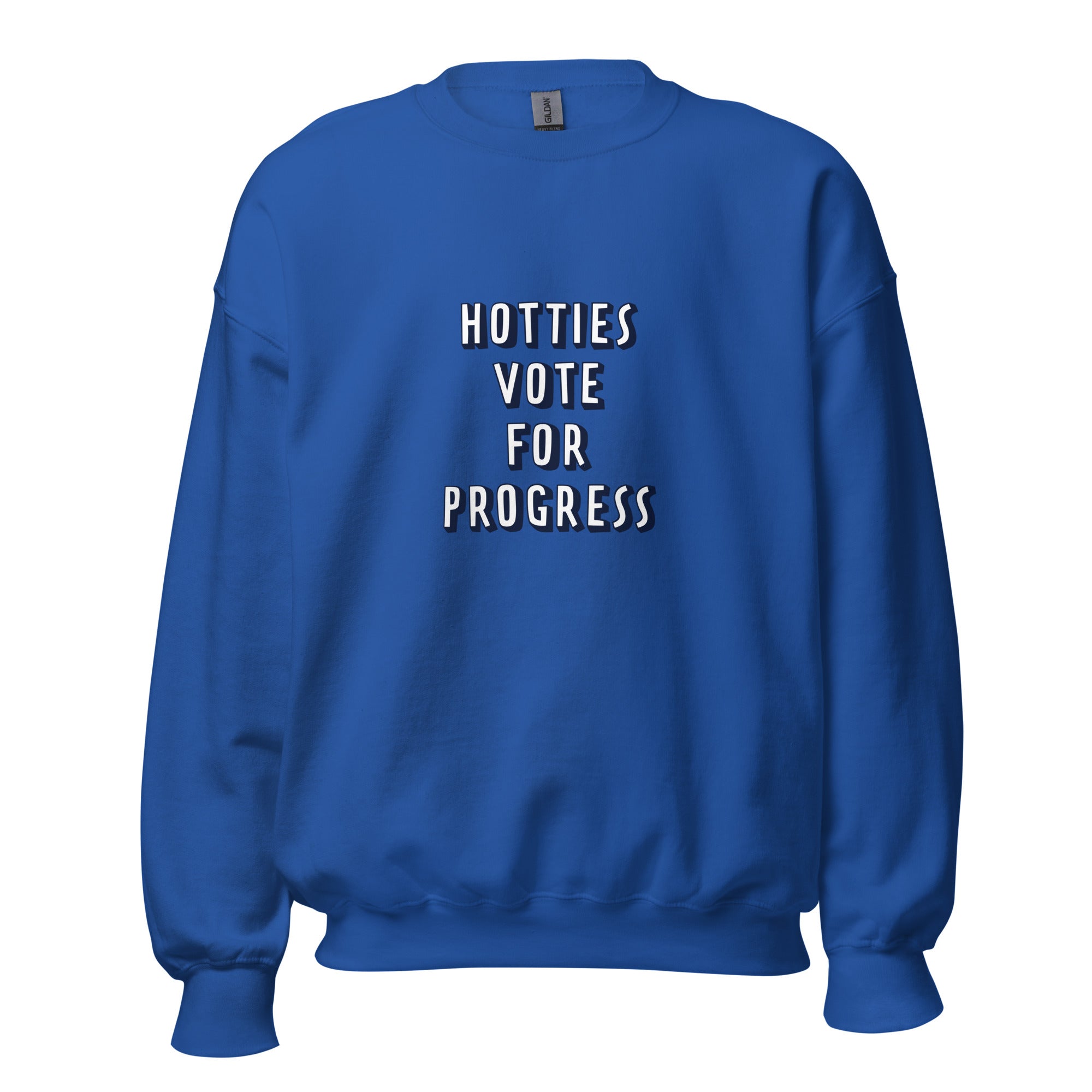 Hotties Vote For Progress Sweatshirt