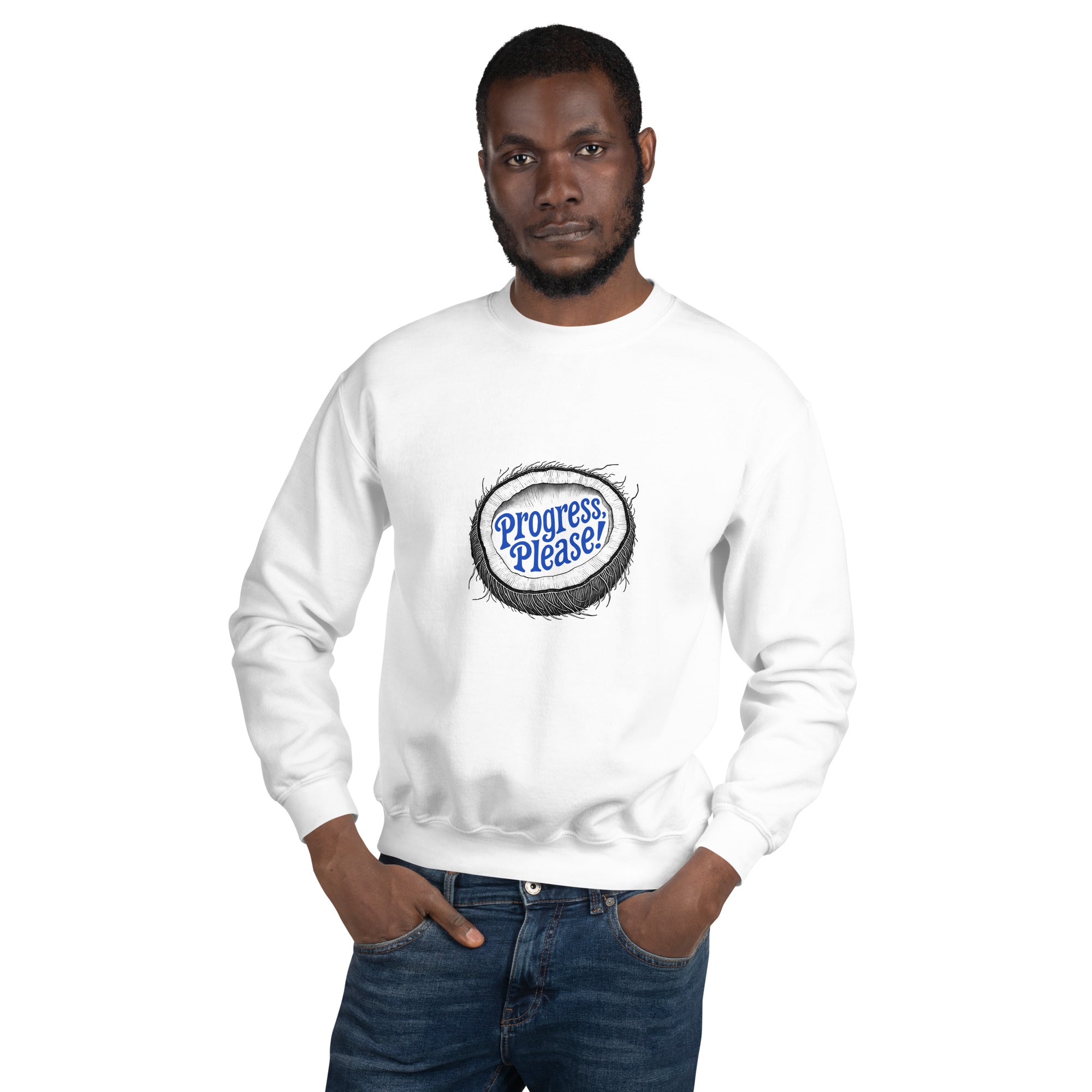 Progress Please Sweatshirt