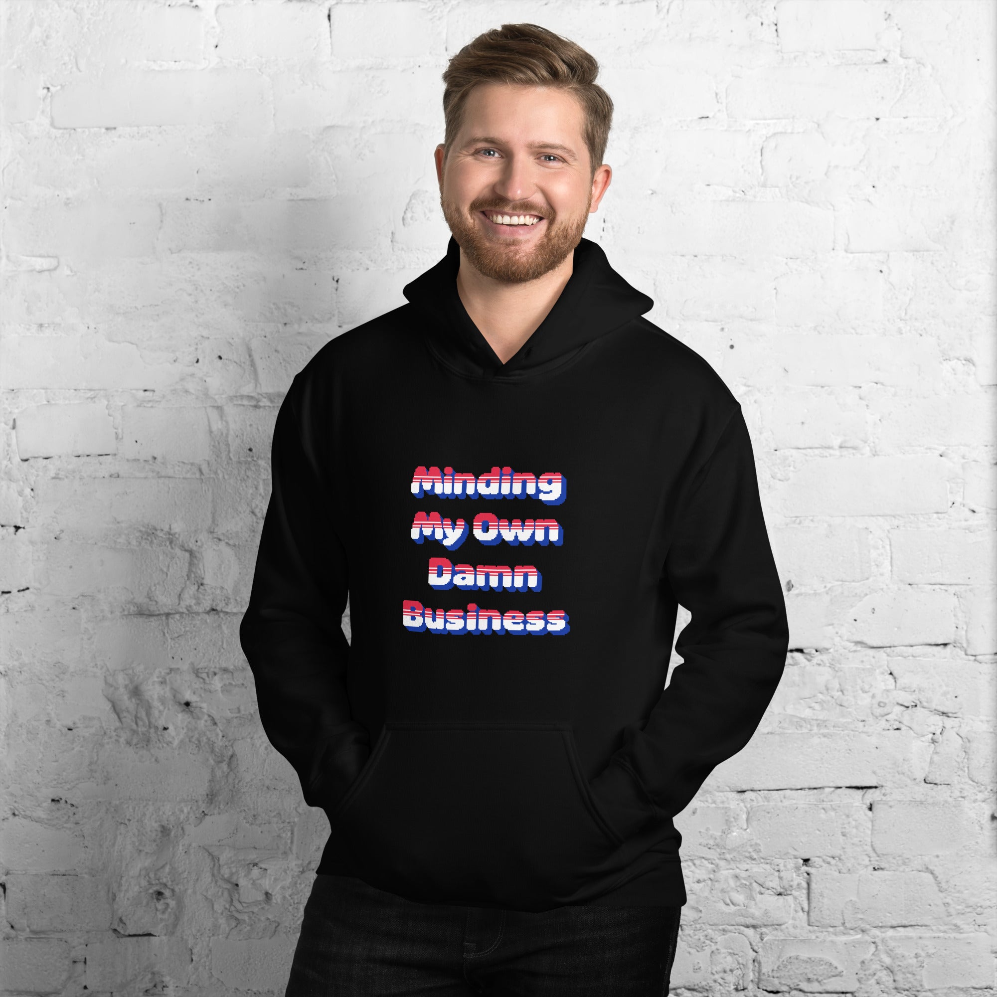 Minding My Own Damn Business Hoodie