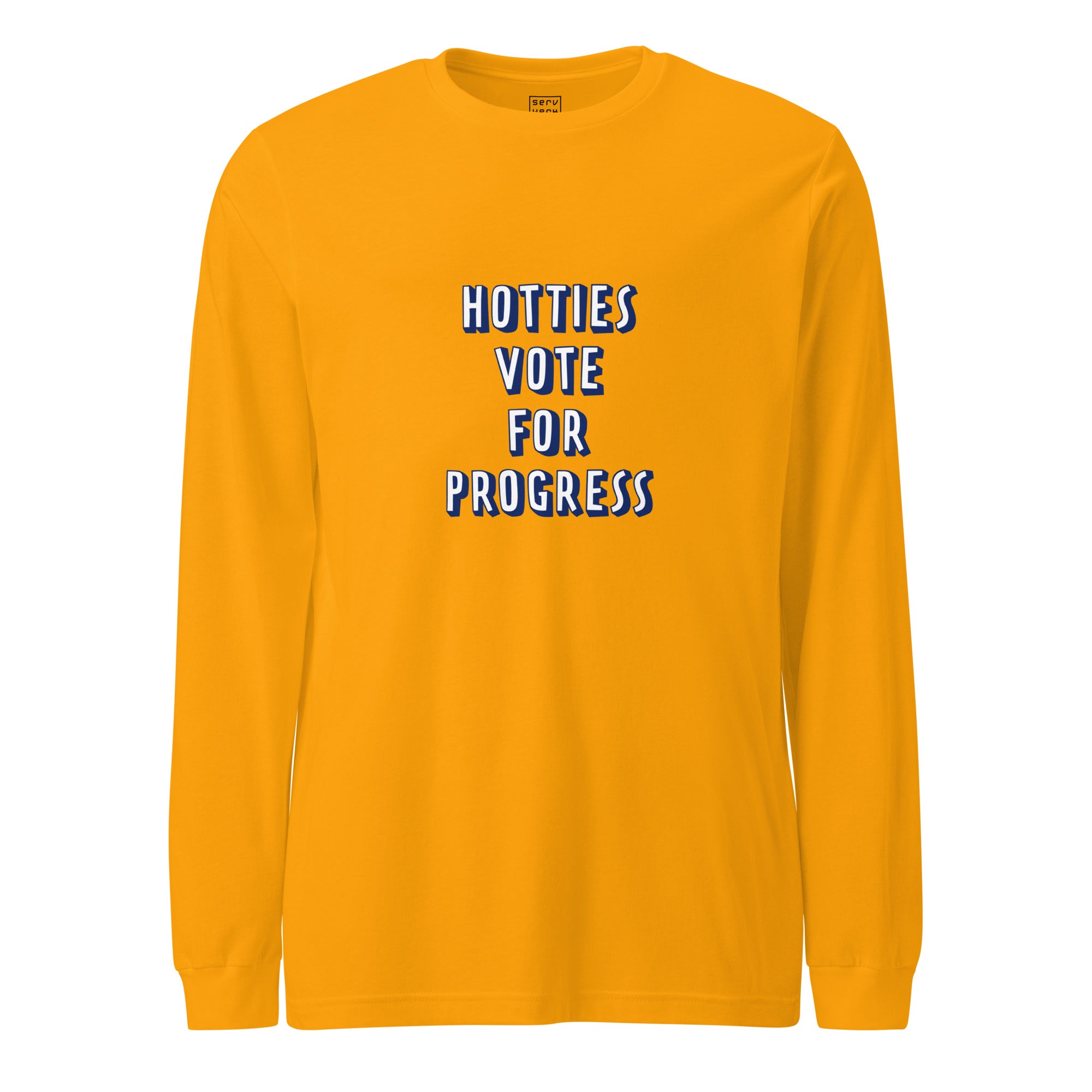 Hotties Vote For Progress Long Sleeve Tee