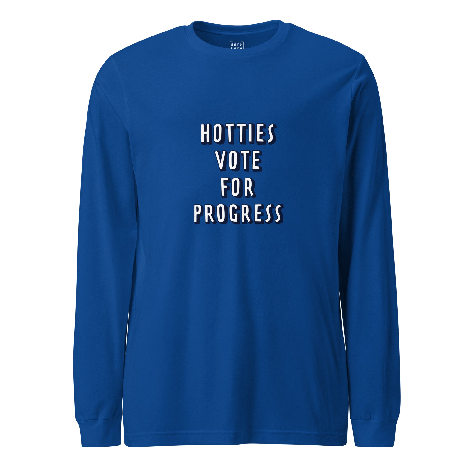 Hotties Vote For Progress Long Sleeve Tee