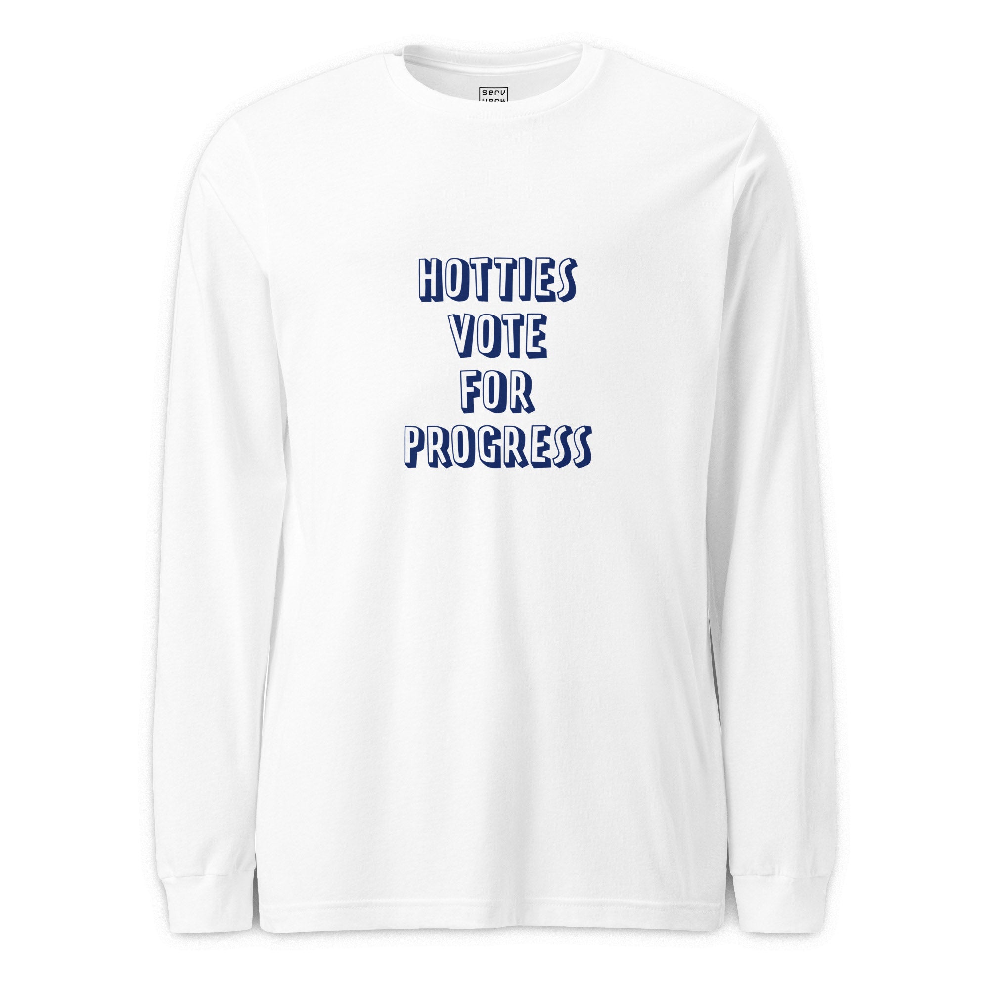 Hotties Vote For Progress Long Sleeve Tee