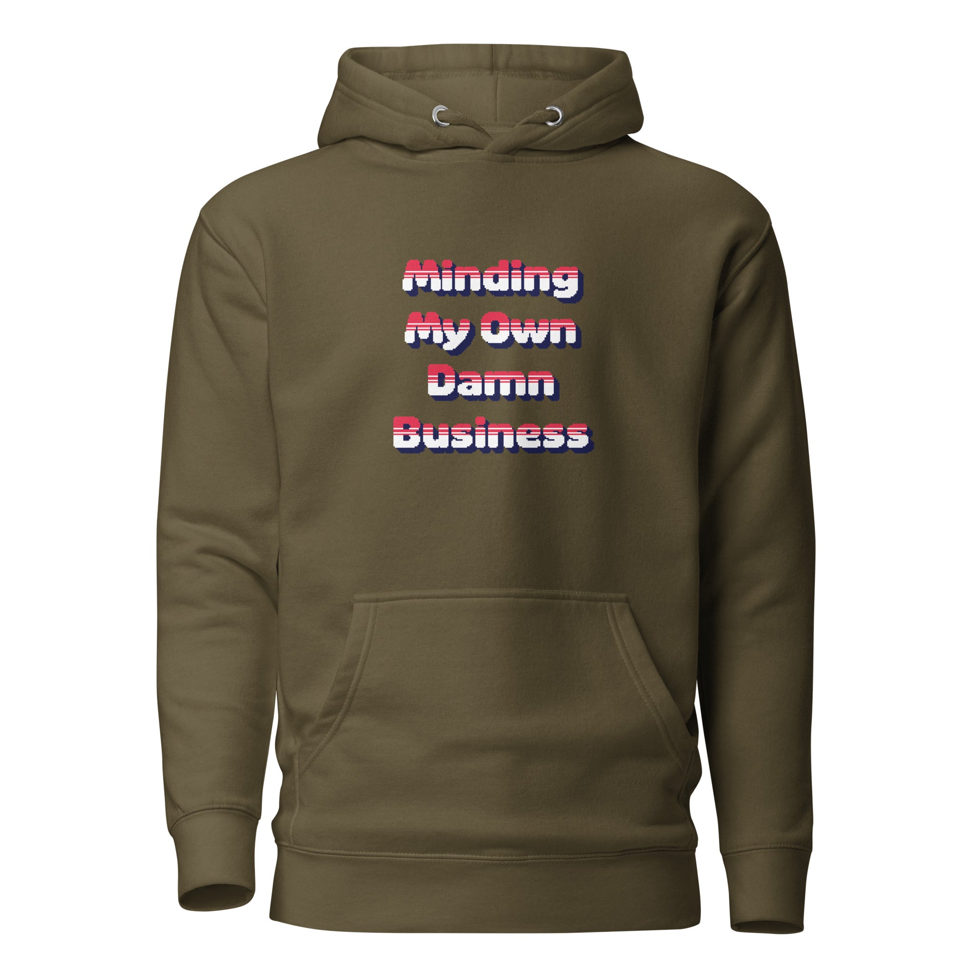 Minding My Own Damn Business Premium Hoodie