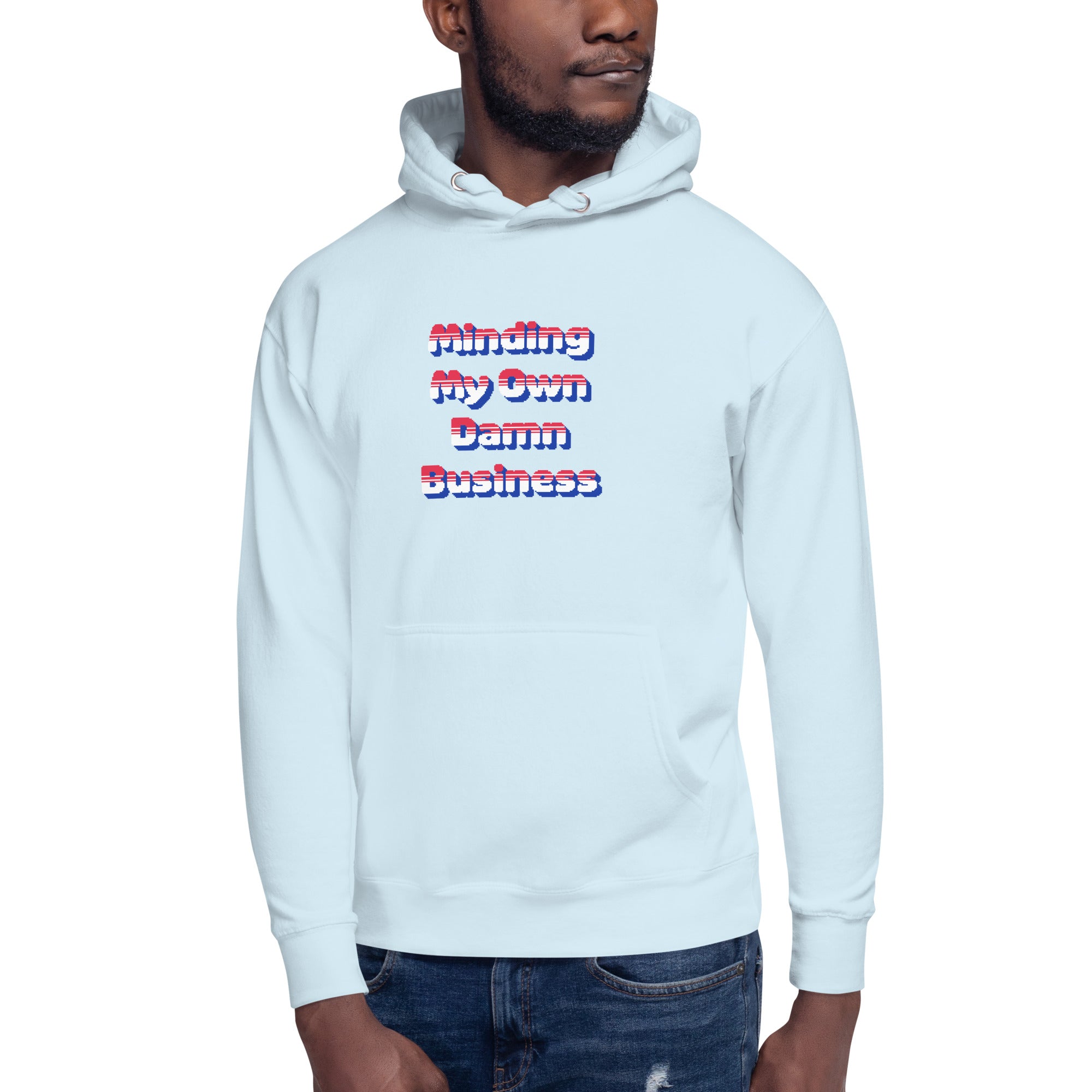 Minding My Own Damn Business Premium Hoodie