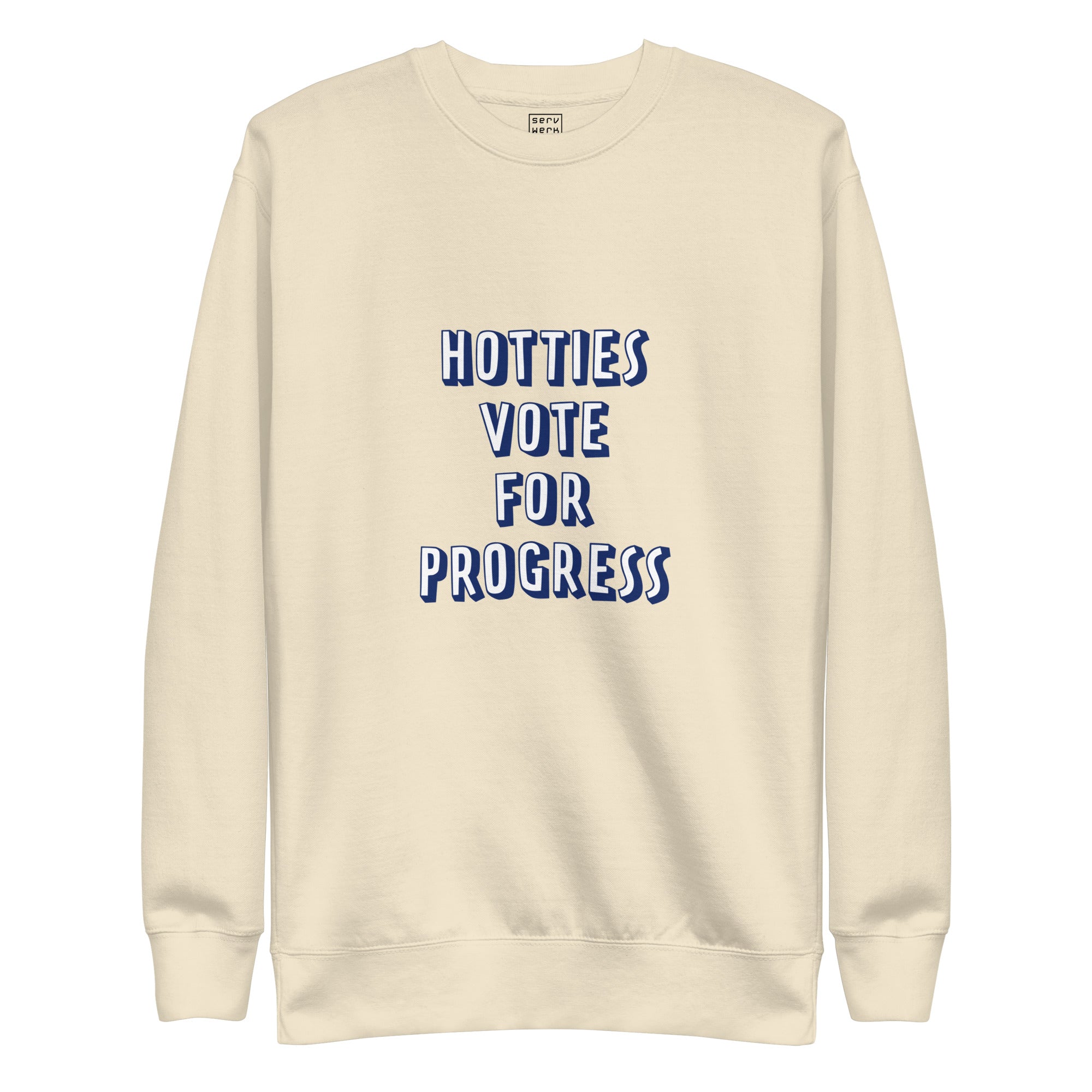 Hotties Vote For Progress Premium Sweatshirt