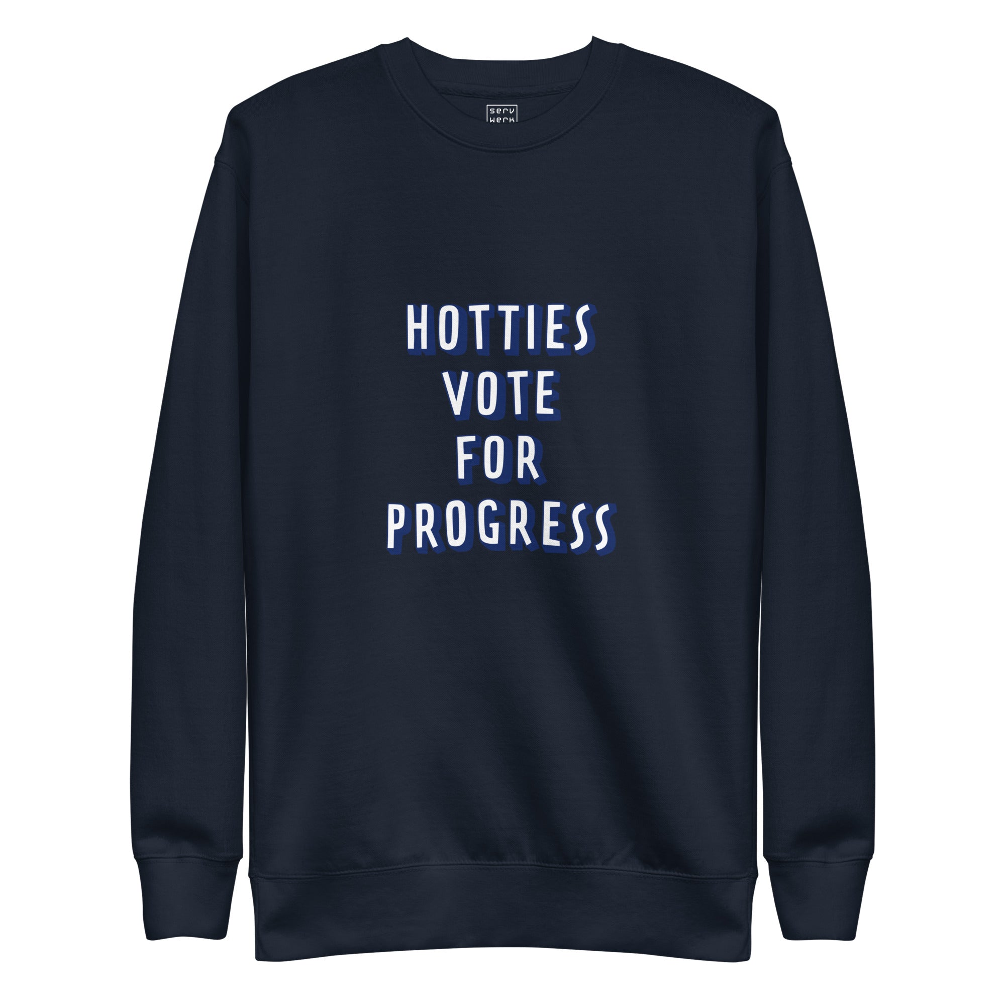 Hotties Vote For Progress Premium Sweatshirt