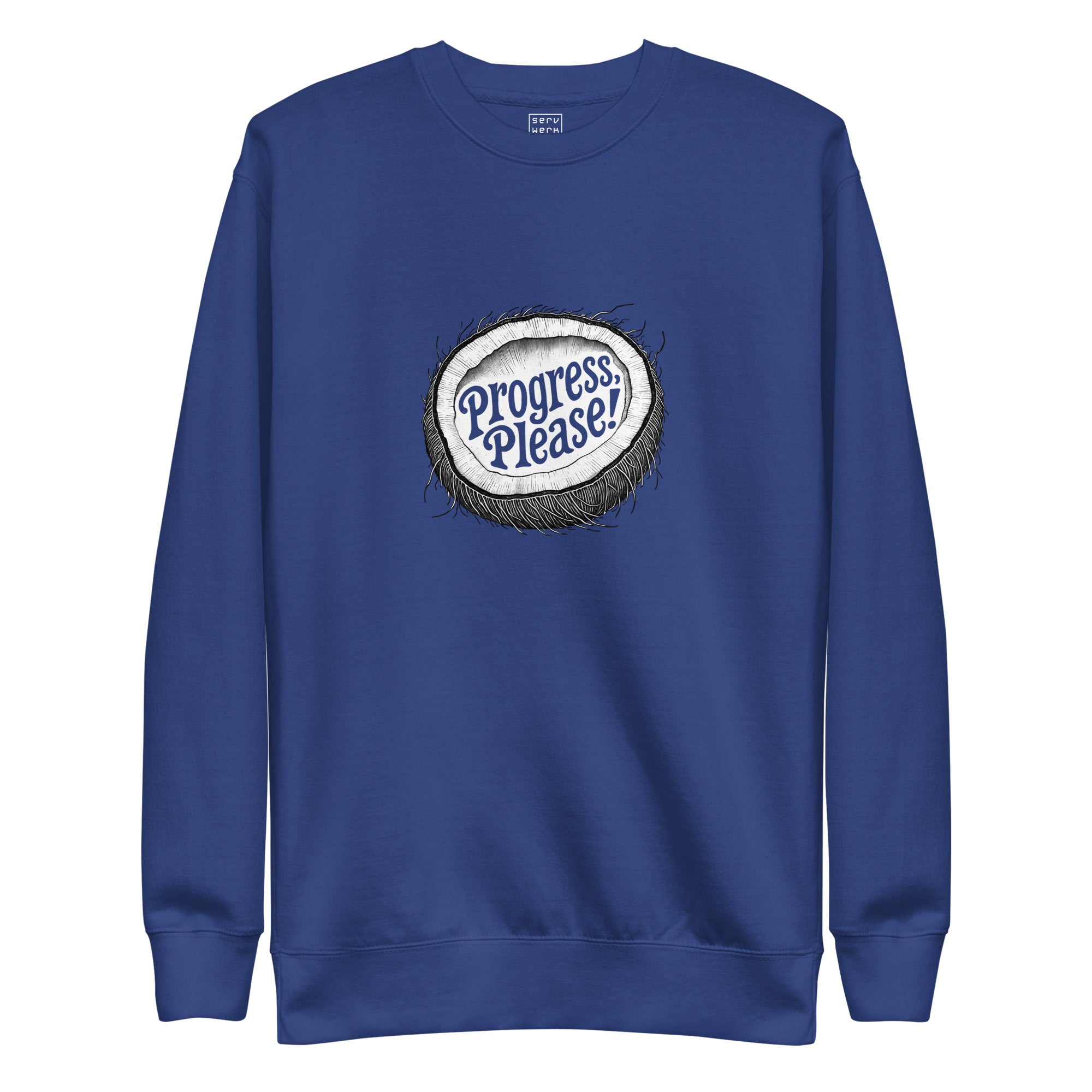 Progress Please Premium Sweatshirt