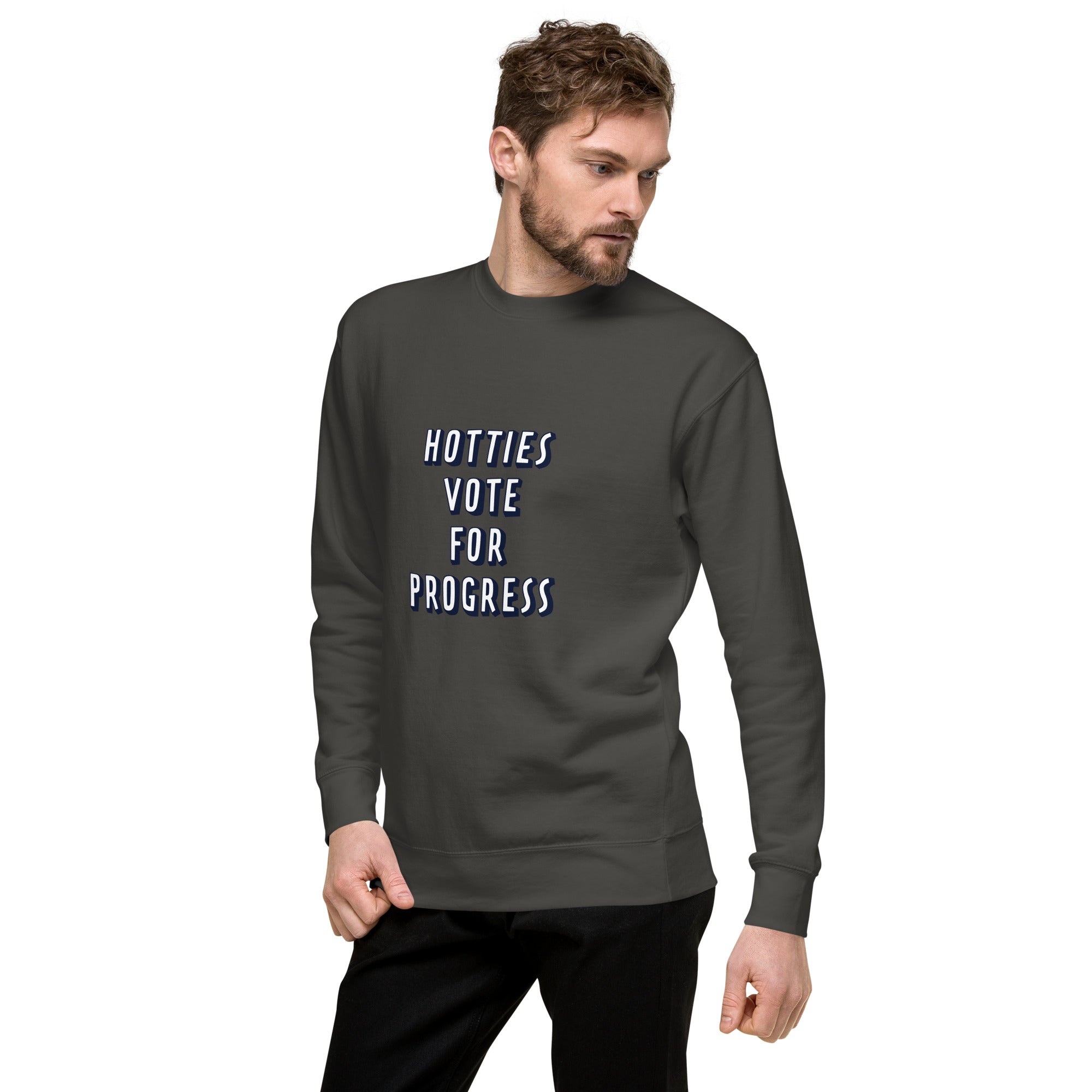 Hotties Vote For Progress Premium Sweatshirt