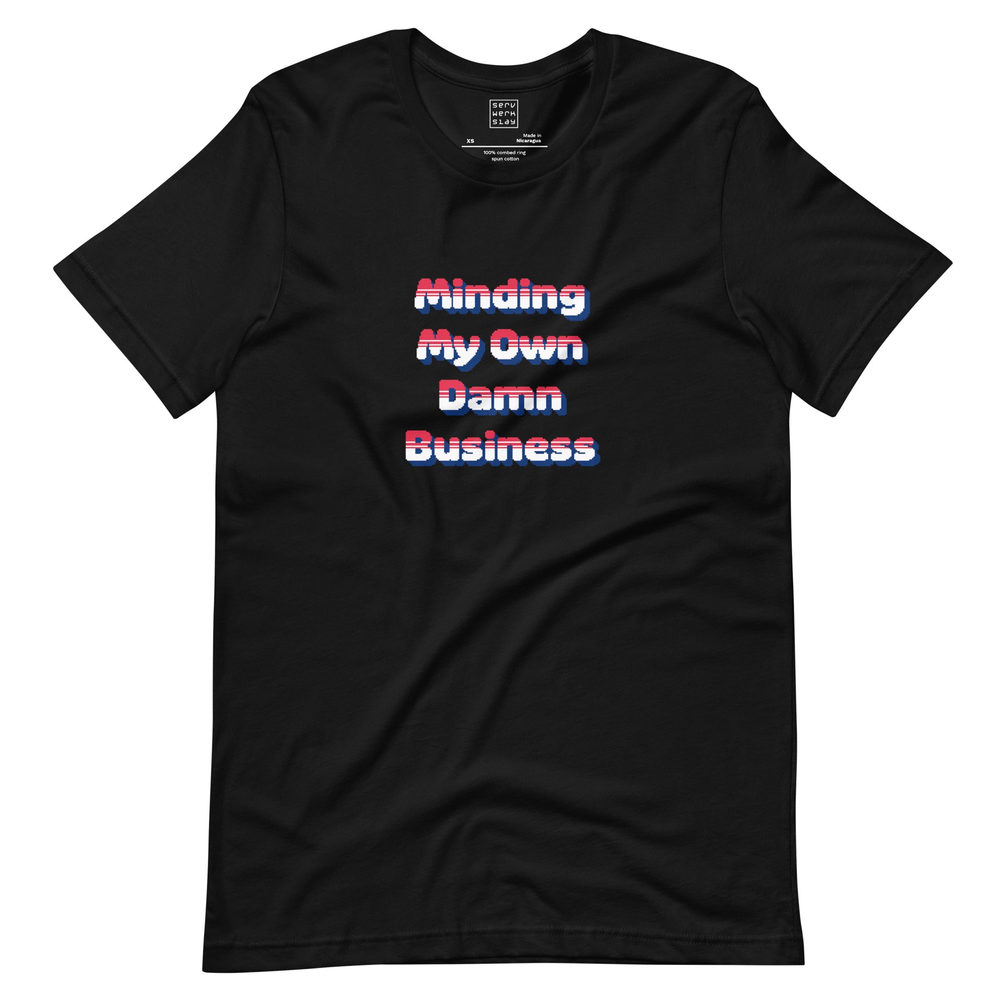 Minding My Own Damn Business Tee