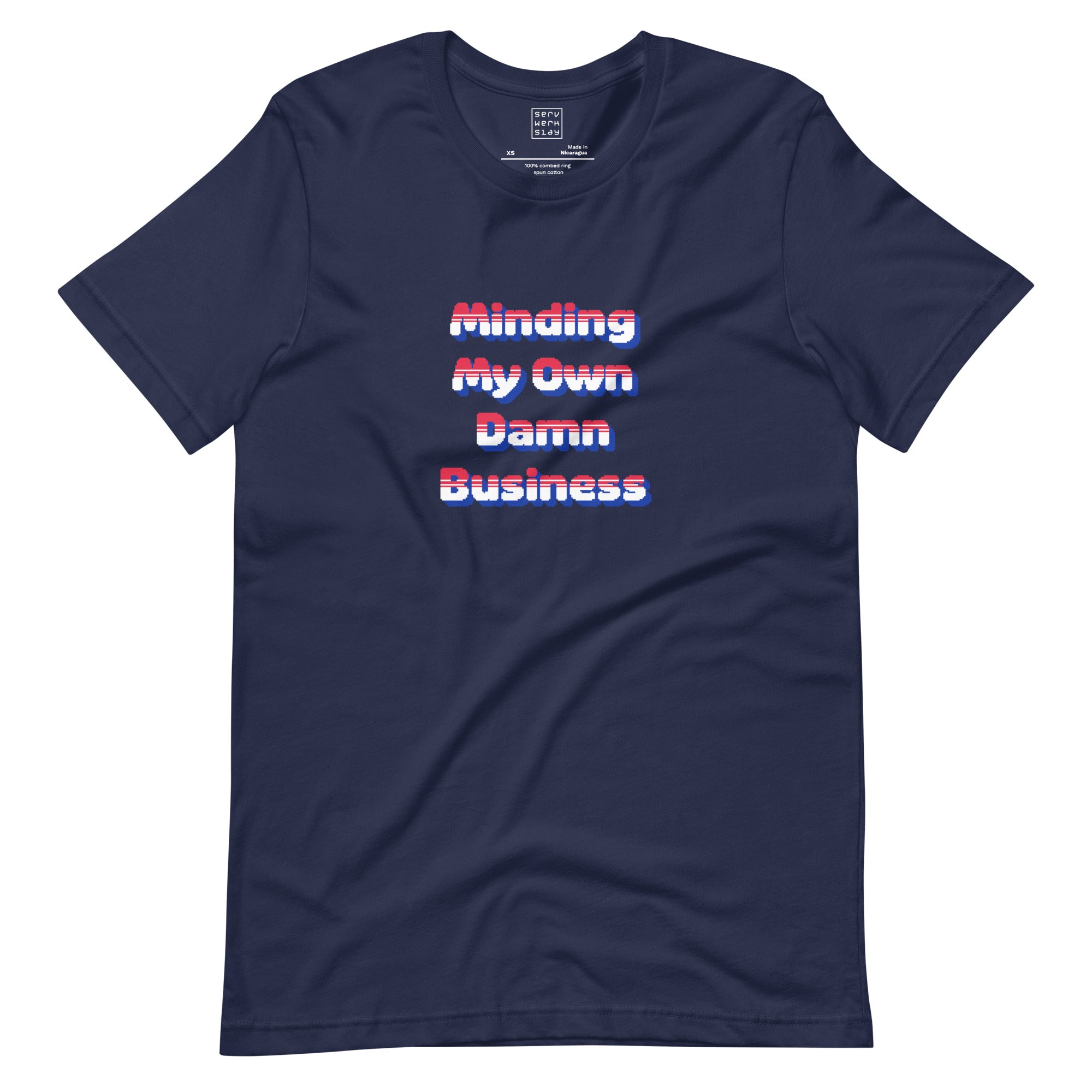 Minding My Own Damn Business Tee