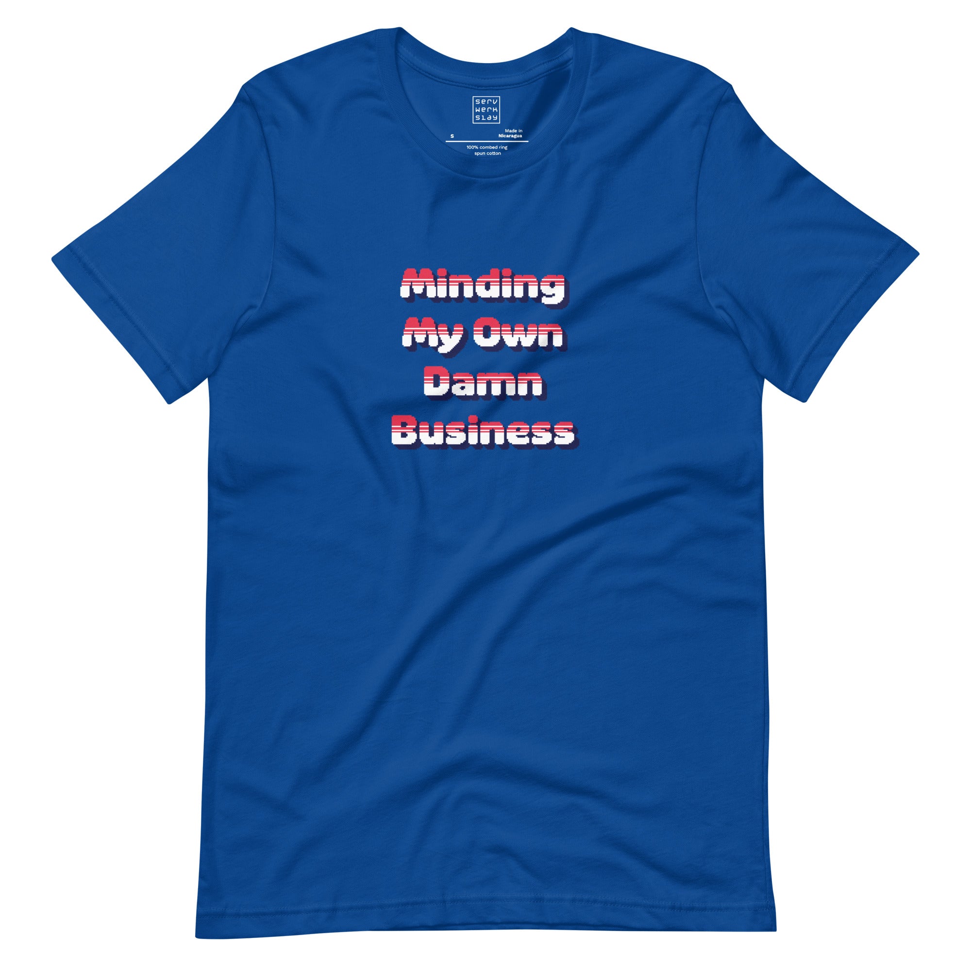 Minding My Own Damn Business Tee