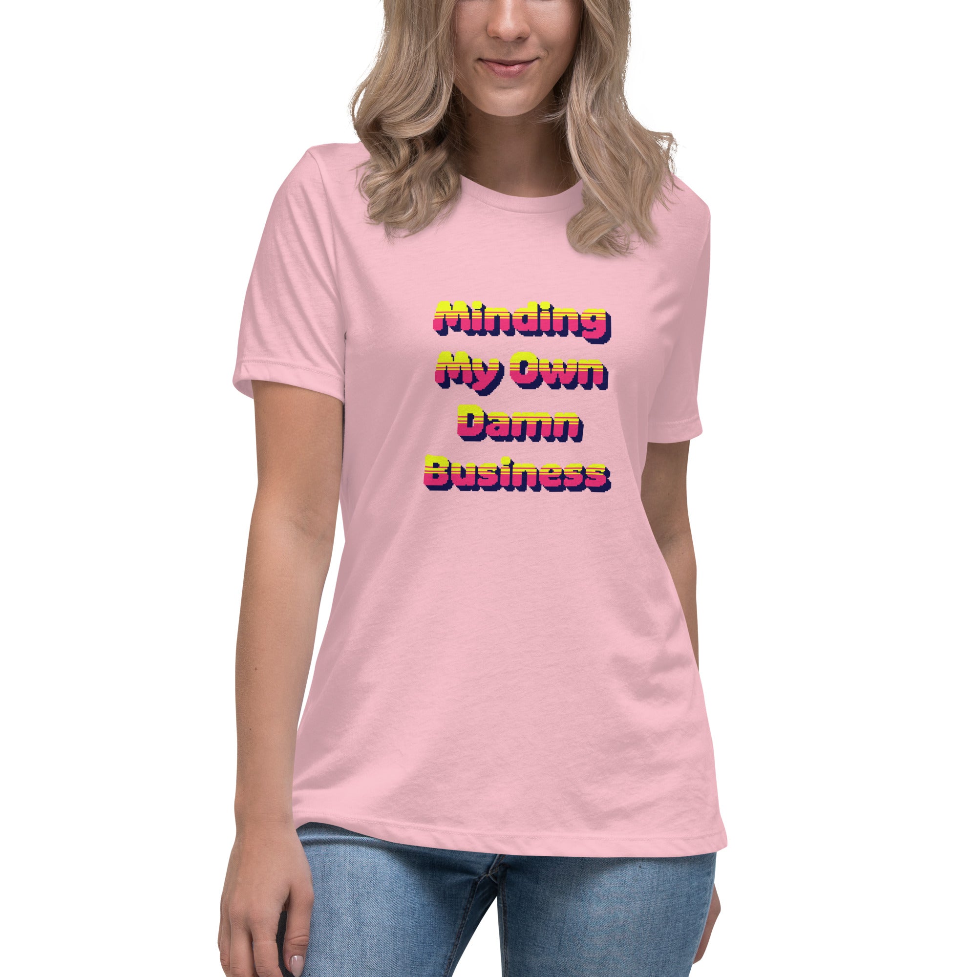 Minding My Own Damn Business Contoured Tee